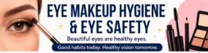 Read more about the article Why Eye Makeup Hygiene Matters